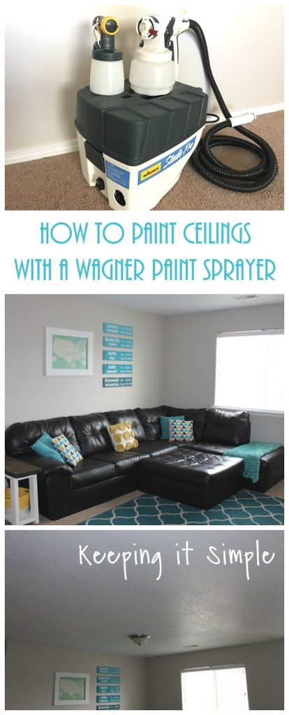 How To Paint Ceilings With A Wagner Studio Pro Sprayer Keeping It Simple - Wagner Home Decor Sprayer